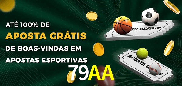 79AA Ate 100% de Aposta Gratis